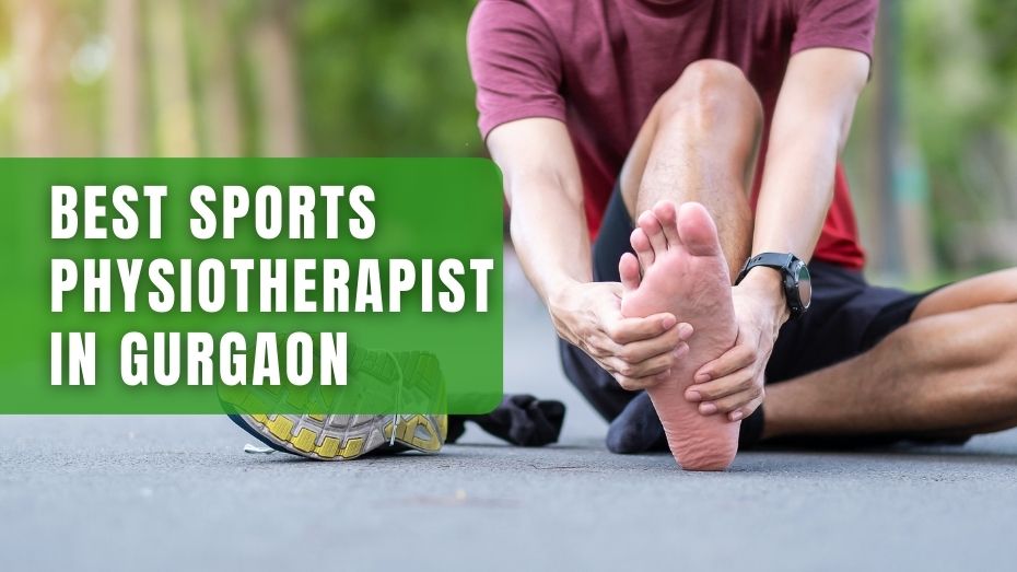 Best Sports Physiotherapist in Gurgaon