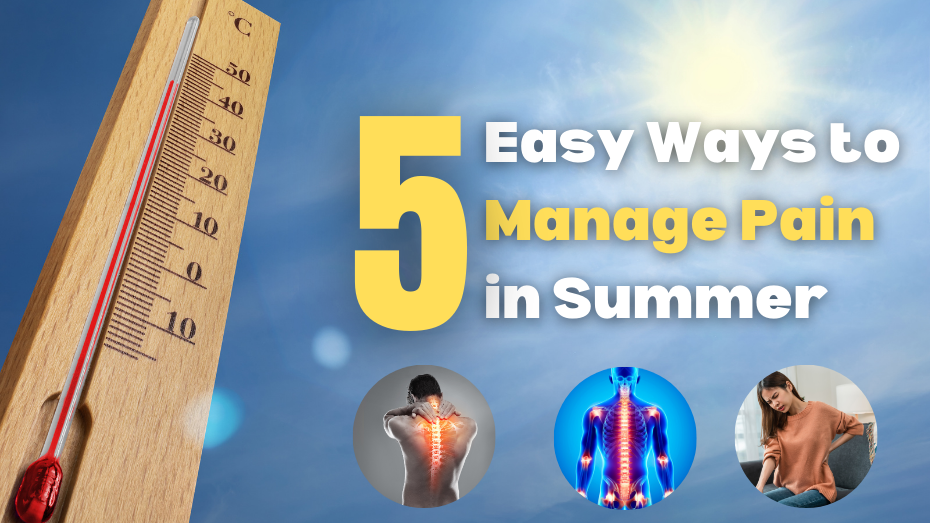 5 Easy Ways to Manage Pain in Summer